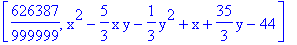 [626387/999999, x^2-5/3*x*y-1/3*y^2+x+35/3*y-44]
